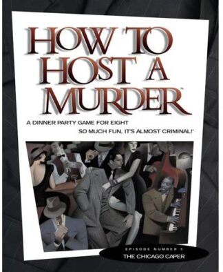 How to Host a Murder Game - The Chicago Caper