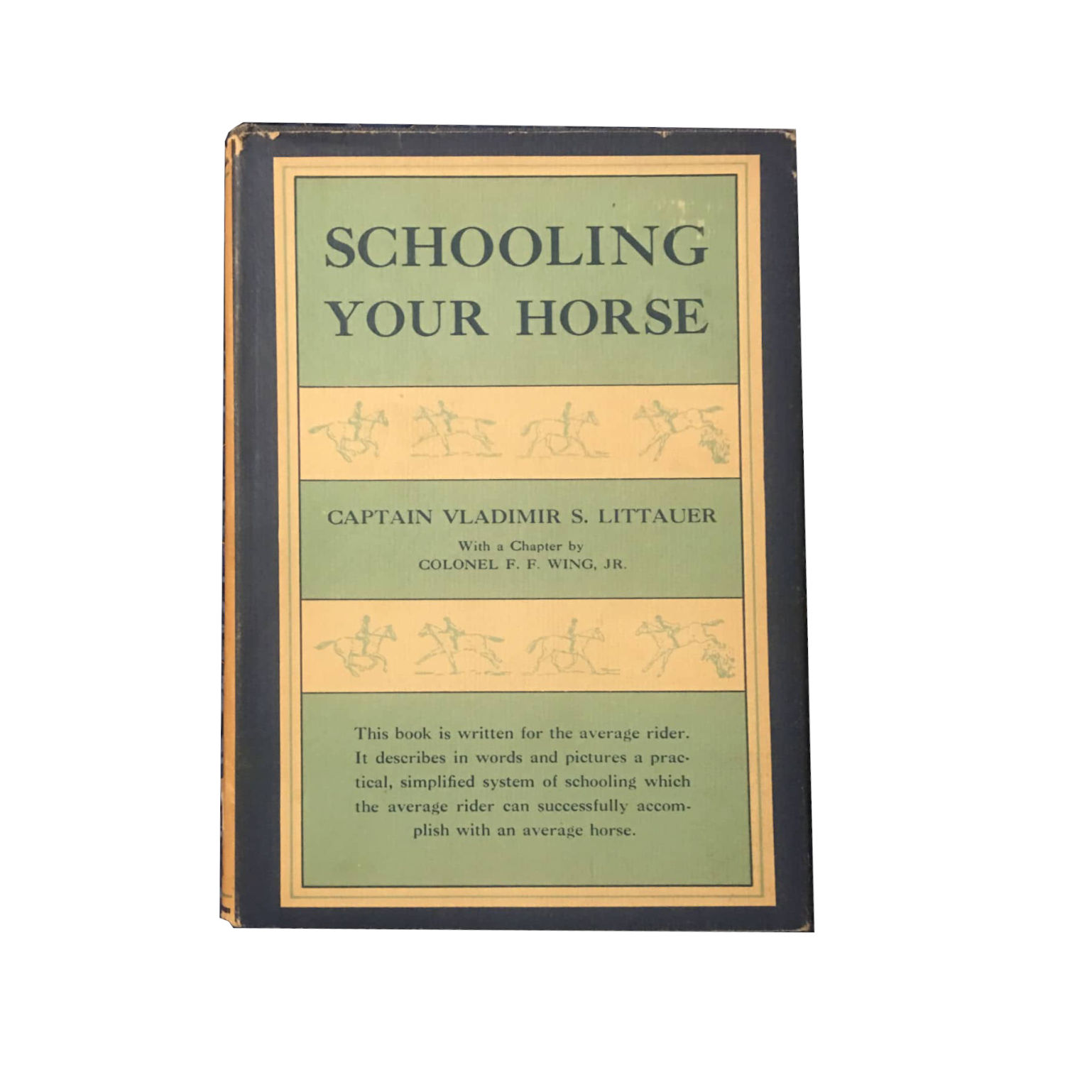 Schooling Your Horse Hardback by Vladimir S. Littauer