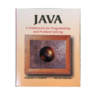 Java A Framework for Programming and Problem Solving