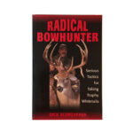 Radical Bowhunter