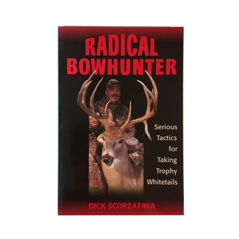 Silver Coconut » Radical Bowhunter Serious Tactics For Taking Trophy ...