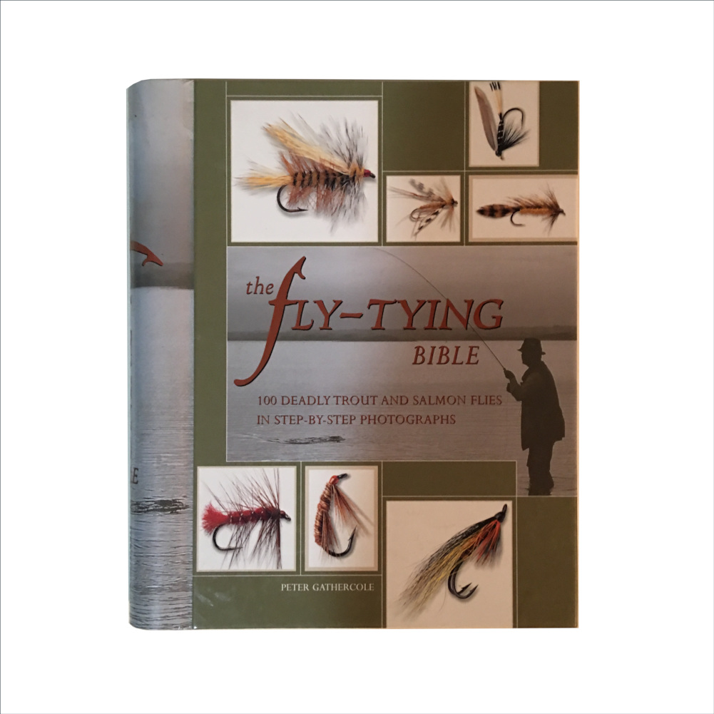 The Fly-Tying Bible 100 Deadly Trout and Salmon Flies