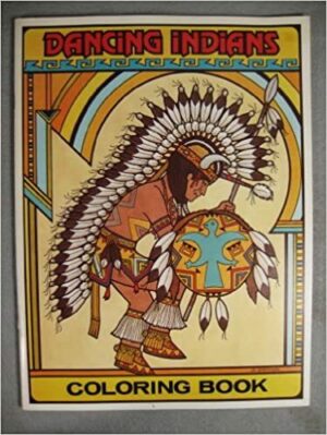 Dancing Indians Coloring Book