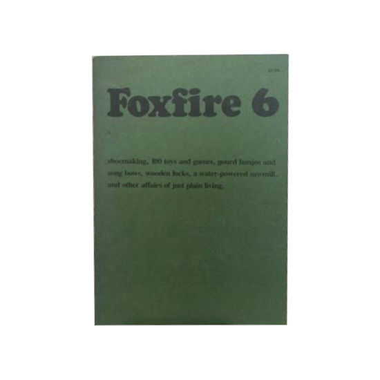 Foxfire 6 Book (1980)