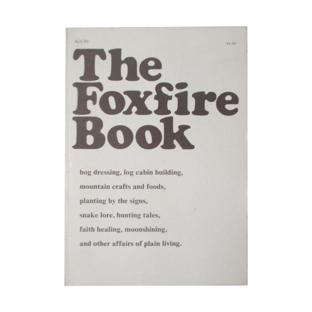 The Foxfire Book (1972)