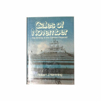 Gales of November The Sinking of the Edmund Fitzgerald