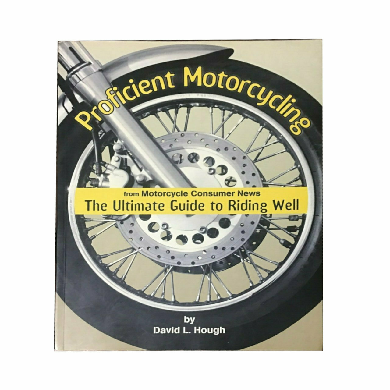 Proficient Motorcycling - The Ultimate Guide to Riding Well